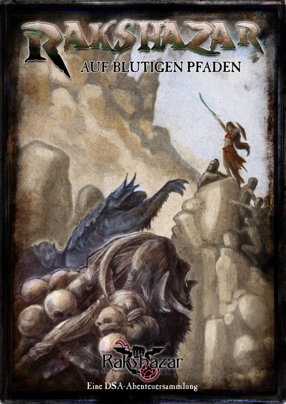 Cover the adventurebook of Rakshzar-RPG-project - Cover des Abenteurbandes aus dem Rakshazar Fanprojekt