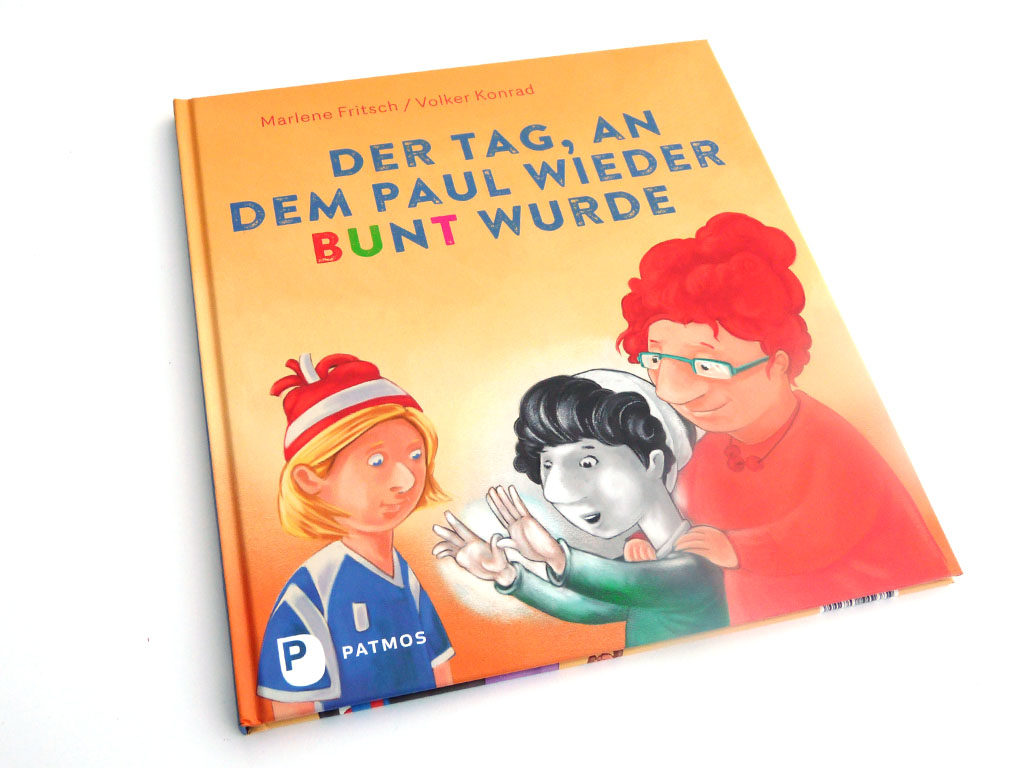 Der Tag an dem Paul wieder bunt wurde - Cover